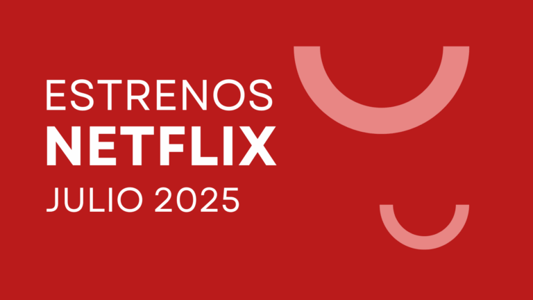 estrenos netflix colombia julio 2025