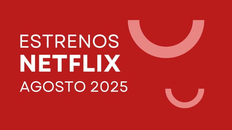 estrenos netflix colombia agosto 2025